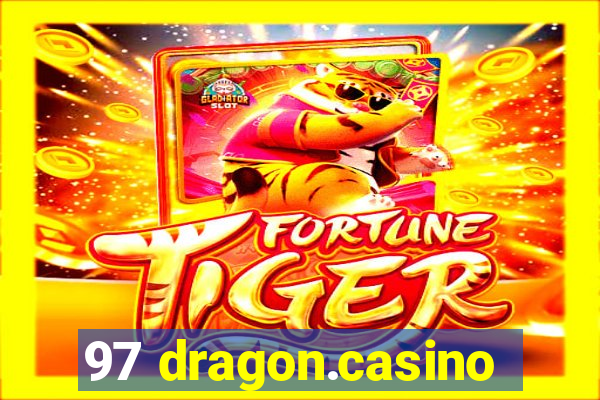 97 dragon.casino